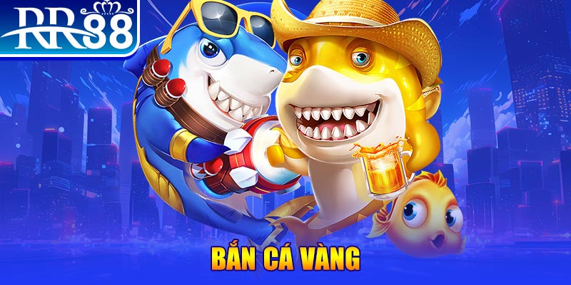 ban-ca-vang