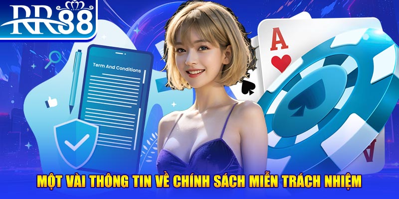 Một vài thông tin về chính sách miễn trách nhiệm