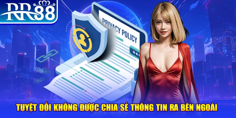 Tuyệt đối không được chia sẻ thông tin ra bên ngoài 